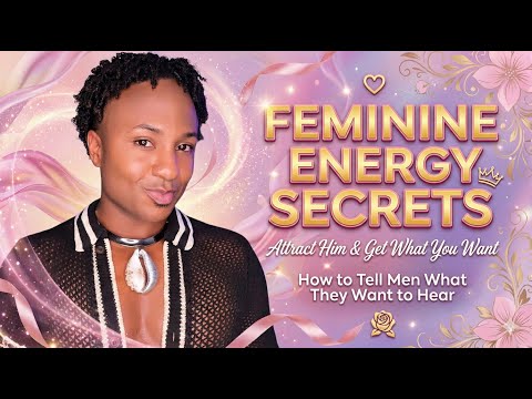 Make Men Give You ANYTHING (*Feminine Energy*)