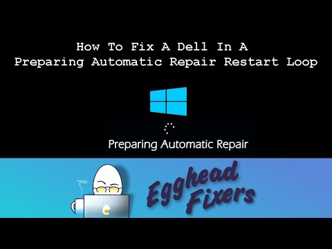How To Fix A Dell In A Preparing Automatic Repair Restart Loop