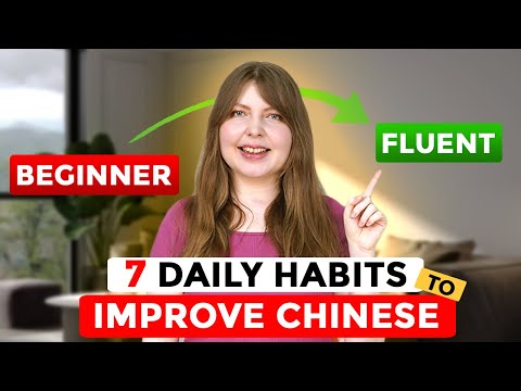 7 Everyday Habits to Improve Your Chinese Fast - Do THIS Daily!