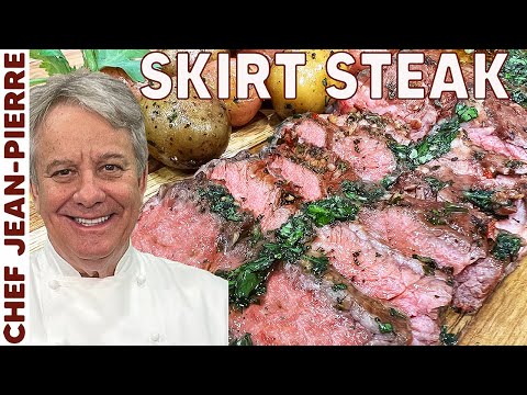 How To Make The Best Skirt Steak | Chef Jean-Pierre