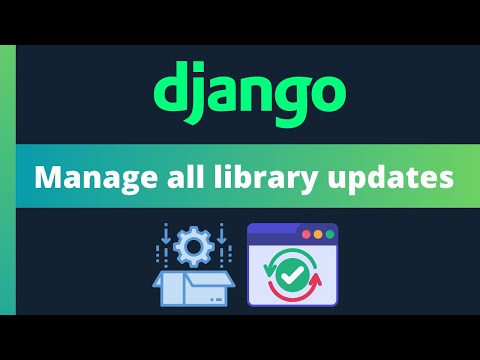 Manage package updates in Django