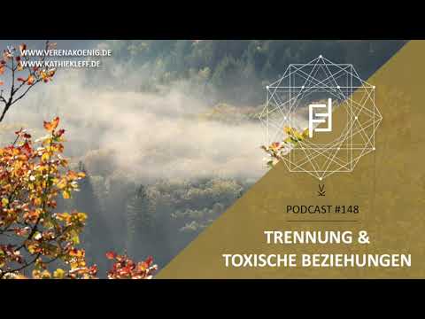 Trennung & toxische Beziehungen // Podcast #148