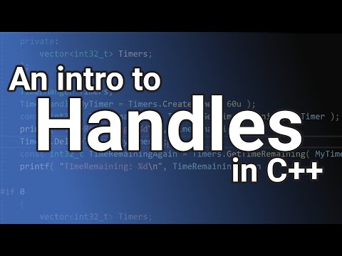 A Introduction to Handles (in C++)