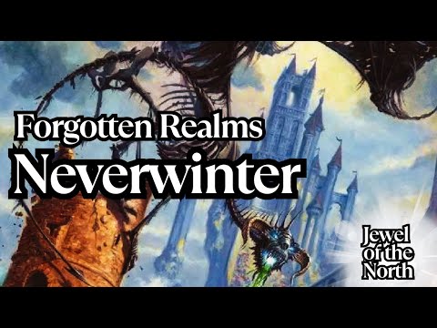 This is Neverwinter - The Forgotten Realms Jewel of the North!