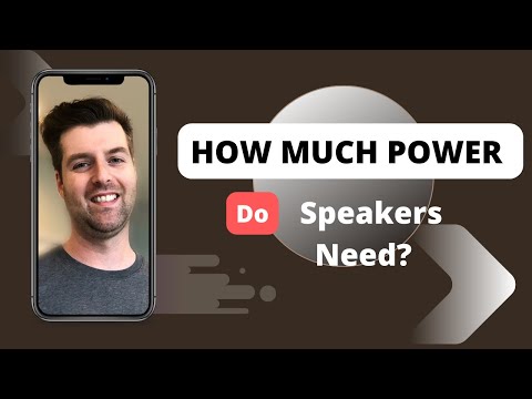 How Much Power Do Speakers Really Need?