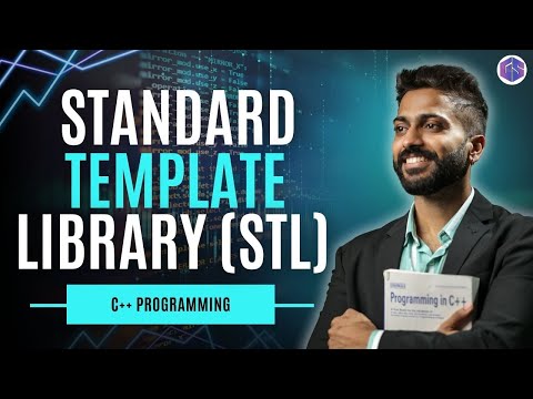 Lec -39: Standard Template Library (STL) in C++ | Best STL Explanation for Beginners