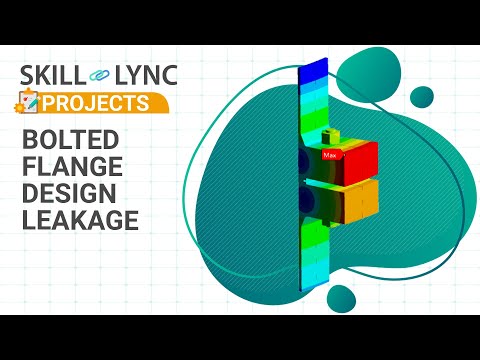 Designing of a Integrated Bolted Flange Leakage | Skill-Lync Project | Ansys Workbench