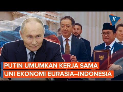 Putin Umumkan Kesepakatan Perdagangan Negara Eurasia-Indonesia