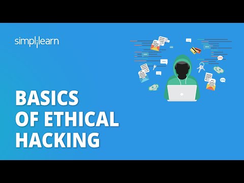 Basics of Ethical Hacking | Ethical Hacking Tutorial | Ethical Hacking Training | Simplilearn