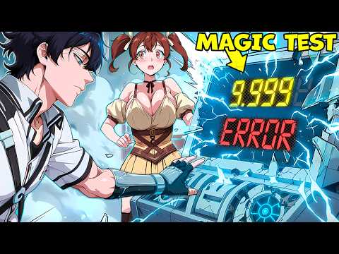 He Reborn With 9,999,999 Magical Power And Took the Adventurer Exam! | Manhwa Recap