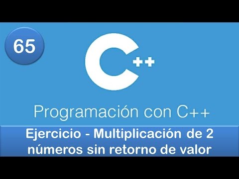 65. Programación en C++ || Funciones || Ejercicio - Multiplicación de 2 números sin retorno de valor