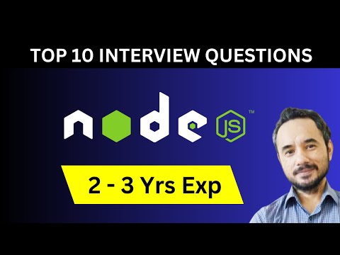 Top 10 Node Interview Questions for Candidates having 2 to 3 Years of Experience