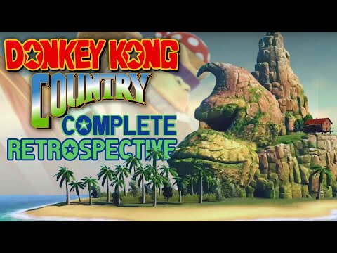 Donkey Kong Country - The COMPLETE Retrospective