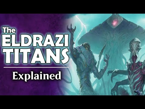 The Eldrazi Titans Explained | Magic the Gathering Lore