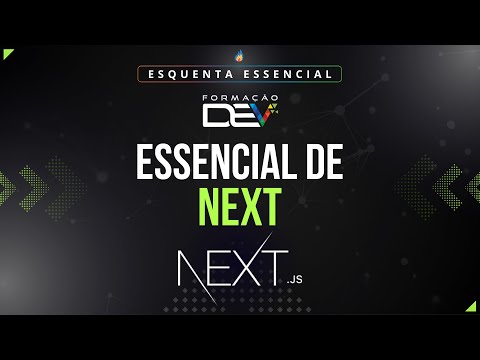 Essencial em Next.js - Fundamentos Essenciais para o Desenvolvimento de Aplicações