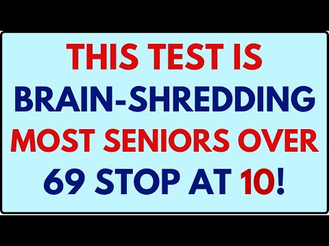 THIS TEST IS BRAIN-SHREDDING — MOST SENIORS OVER 69 STOP AT 10! | GENERAL KNOWLEDGE QUIZ