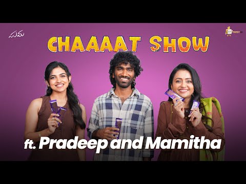 Chaaaat Show ft. Pradeep and Mamitha || Dude || Suma