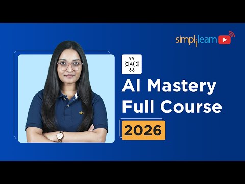AI Mastery Full Course | AI Tutorial for Beginners | Artificial Intelligence Course | Simplilearn