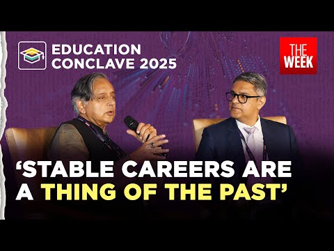 Shashi Tharoor on India’s education and employment ecosystem | THE WEEK Education Conclave