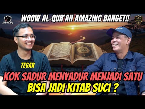 KOK SADUR MENYADUR MENJADI SATU BISA JADI KITAB SUCI? - Tegar Nur Ardiyansyah
