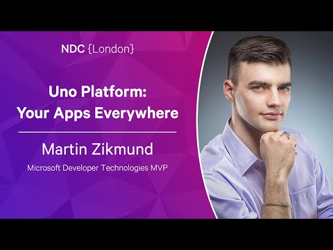 Uno Platform: Your Apps Everywhere - Martin Zikmund - NDC London 2023