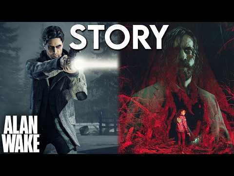 The FULL STORY of Alan Wake 1+2 Explained