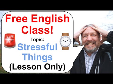 Free English Class! ⏰🚨 Topic: Stressful Things (Lesson Only)