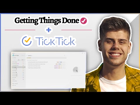 How to use TICKTICK for Getting Things Done (GTD)