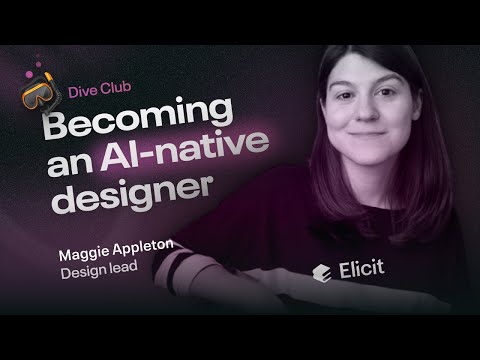 Maggie Appleton - How to design for the future of AI products and LLMs (Dive Club Ep. 57)
