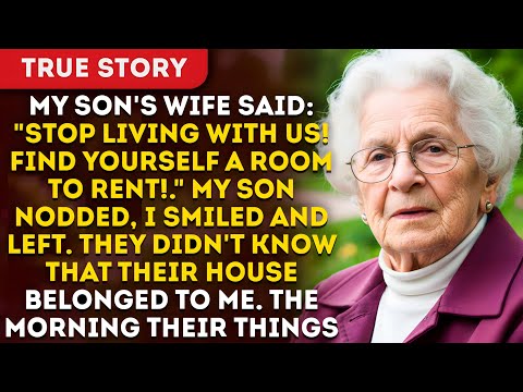 My Son's Wife Said: "Stop Living With Us In The Same House! Find Yourself A Room To Rent" My Son...