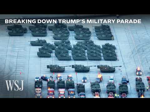 Trump’s Military Parade: Cost, Equipment and More | WSJ
