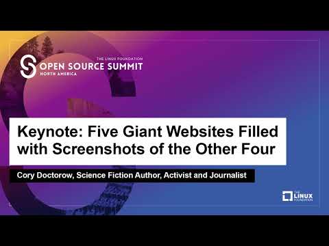 Keynote: Five Giant Websites Filled with Screenshots of the Other Four - Cory Doctorow