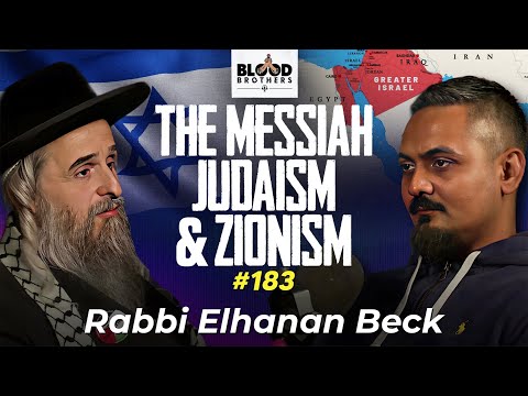 Rabbi Elhanan Beck | The Messiah, Greater Israel, Jewish Law & Zionism | BB #183