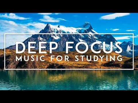 Ambient Study Music For Effective Working - 4 Hours Of The Best Music For Concentration And Focus