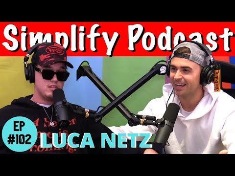 Luca Netz | Simplify Podcast w/ Scott Hilse #102