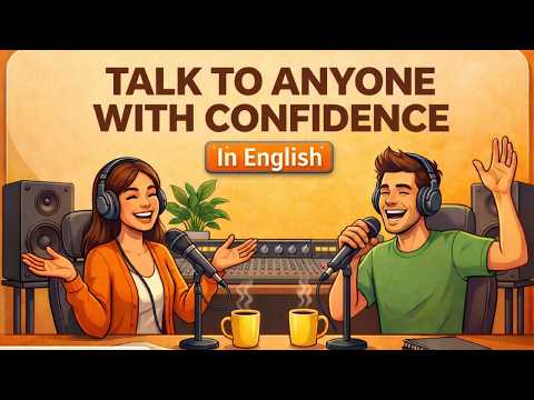 Talk to Anyone with Confidence | English Speaking Skills (B1–B2)