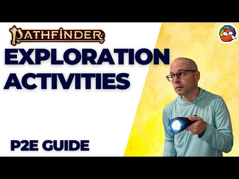 Exploration Mode: Master Pathfinder 2E's Exploration Mode and Level Up Your Game!
