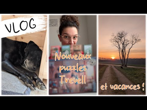 VLOG - Vacances au calme et ouverture de nouveaux puzzles Trevell 🌿🧩