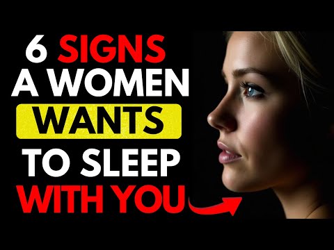 6 SIGNS of a Woman Who Wants to SLEEP WITH YOU | FEMALE PSYCHOLOGY | Stoicism