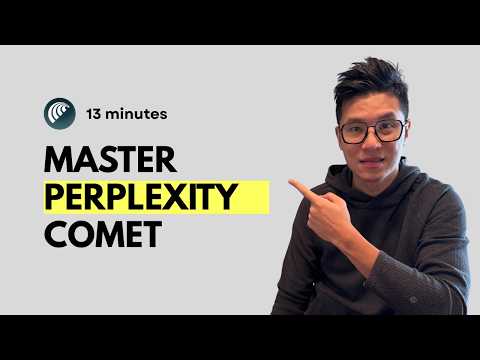 Mastering Perplexity Comet Browser in 13 minutes
