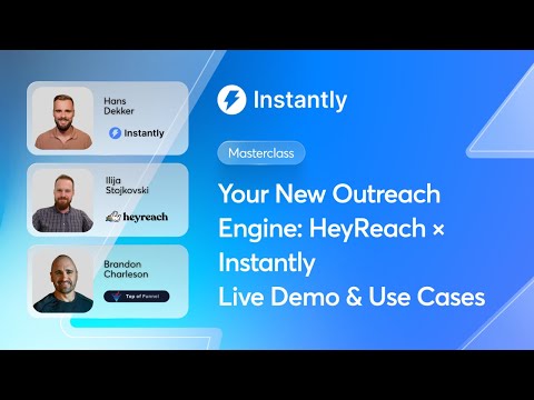 Your New Outreach Engine: HeyReach × Instantly Live Demo & Use Cases
