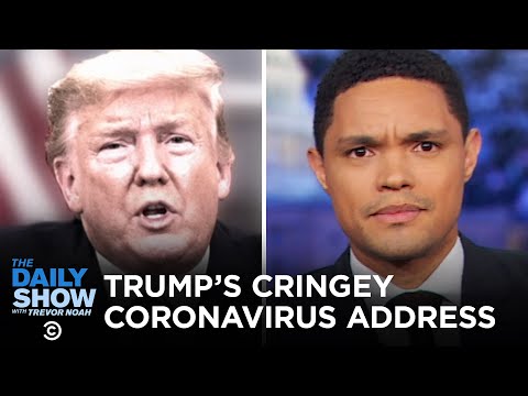 Trump’s Coronavirus Address, Blooper Reel Included | The Daily Show