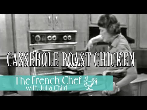 Casserole Roast Chicken | The French Chef Season 1 | Julia Child