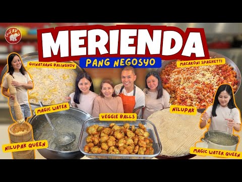 MERIENDA PANG NEGOSYO by Chef RV & Family