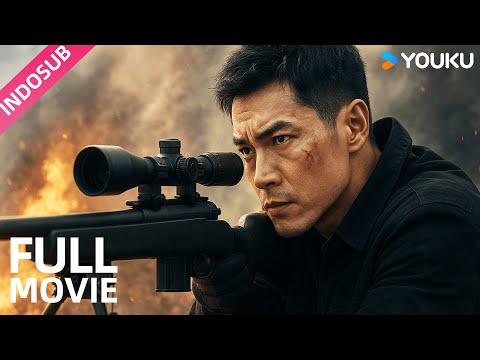 [Film 4K] 🔥 Balas Dendam Mematikan & Konspirasi Gelap 🎯💥| The King of Snipers狙击之王 | YOUKU
