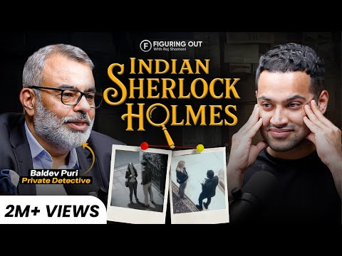 Private Detective Stories: Hidden Cameras, Affairs & Investigation | Baldev Puri | FO363 Raj Shamani