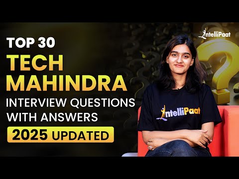 Tech Mahindra Interview Questions & Answers | Tech Mahindra Interview Preparation 2025 | Intellipaat