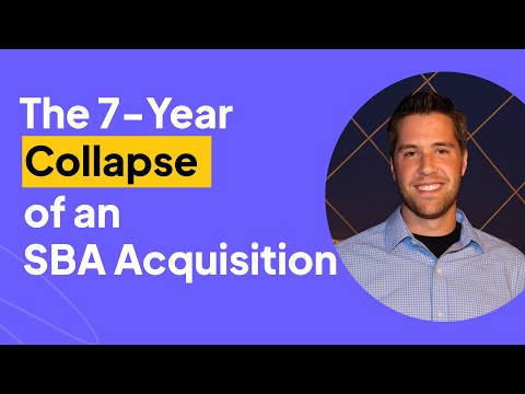 The 7 Year Collapse of an SBA Acquisition | Scott Duncan Interview