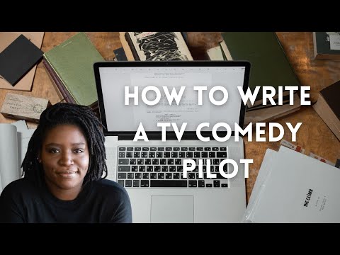 How to Write a TV Comedy Pilot