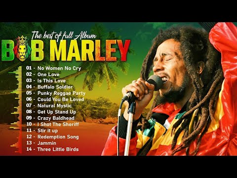 Top 10 Greatest Bob Marley Songs of All Time -The Greatest Reggae Songs& Timeless Hits -Reggae Songs